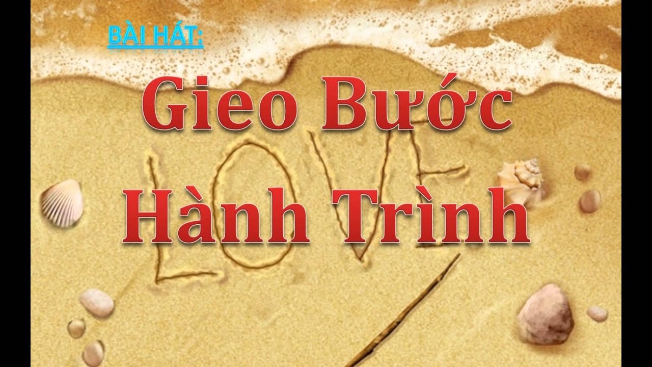 Gieo Bước Hành Trình