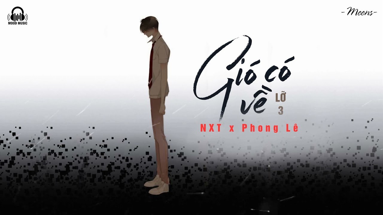 Gió Có Về (Lỡ 3)