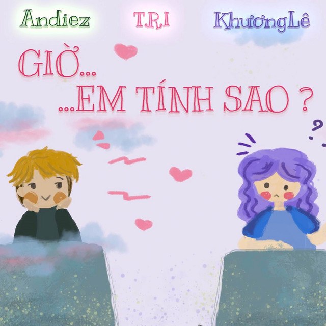 Giờ Em Tính Sao