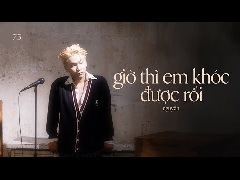 Giờ Thì Em Khóc Được Rồi