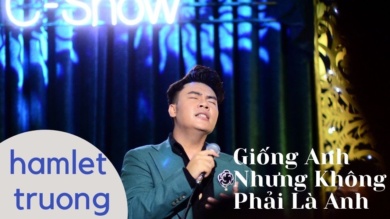 Giống Anh Nhưng Không Phải Là Anh