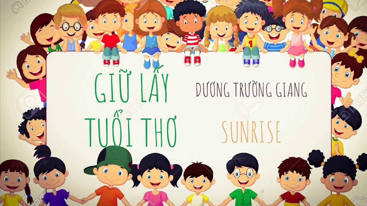 Giữ Lấy Tuổi Thơ