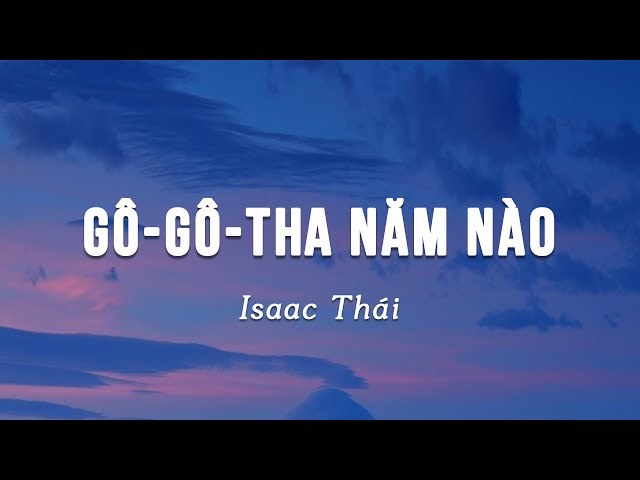Gô - Gô - Tha Năm Nào