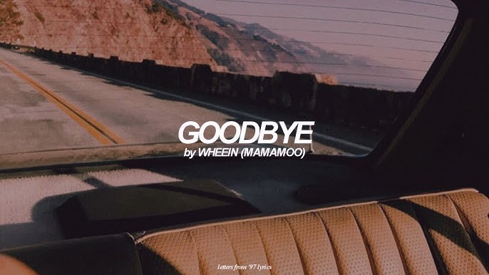 Goodbye