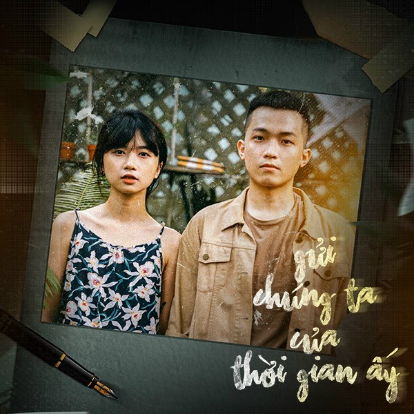 Gửi Chúng Ta Của Thời Gian Ấy