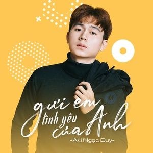 Gửi Em Tình Yêu Của Anh 