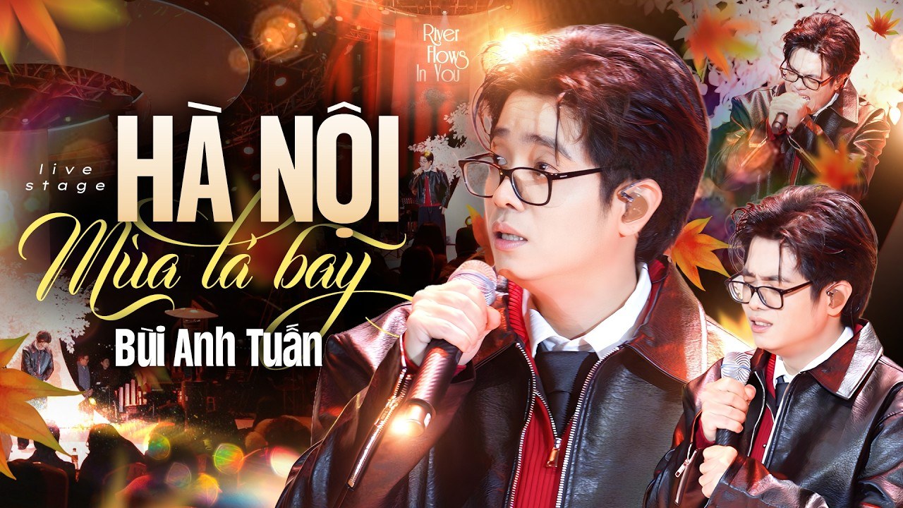 Hà Nội Mùa Lá Bay - Bùi Anh Tuấn