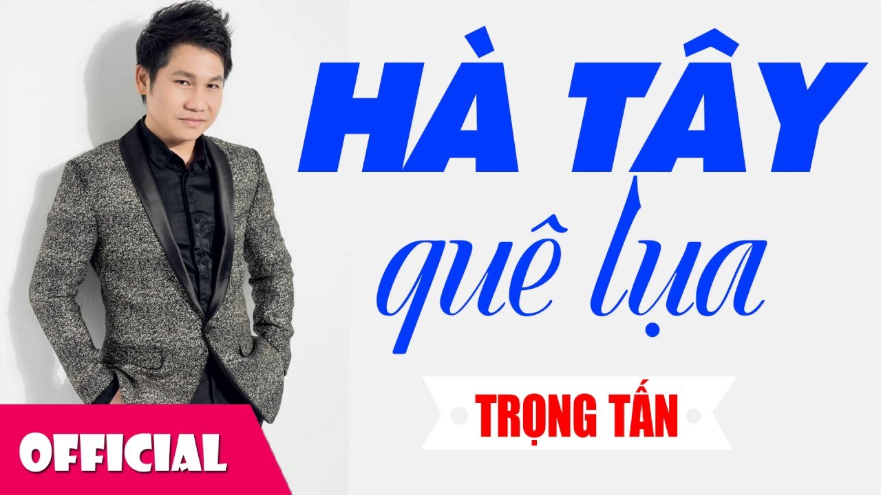 Hà Tây Quê Lụa