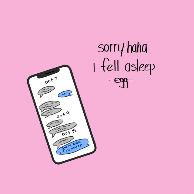 Haha Sorry I Fell Asleep