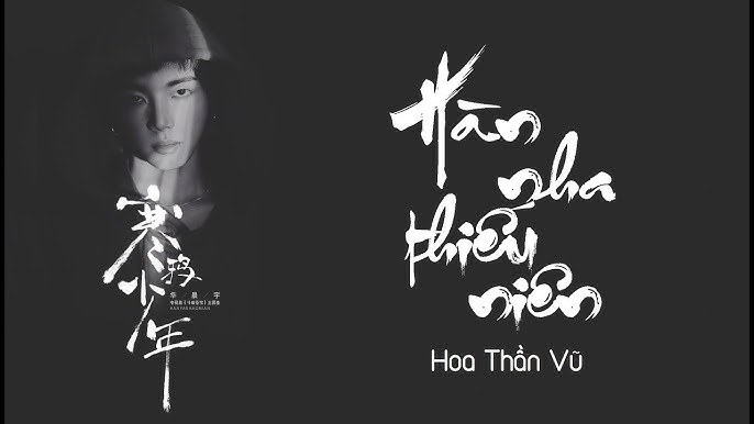 Hàn Nha Thiếu Niên / 寒鸦少年 - Hoa Thần Vũ