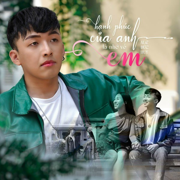 Hạnh Phúc Của Anh Là Nhớ Về Em