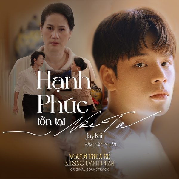 Hạnh Phúc Tồn Tại Nơi Ta (OST Người Thừa Kế Không Danh Phận)