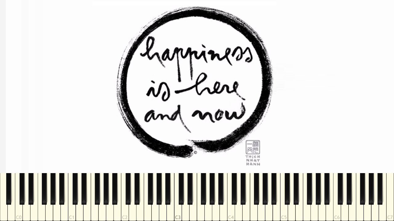 Happiness is Here and Now