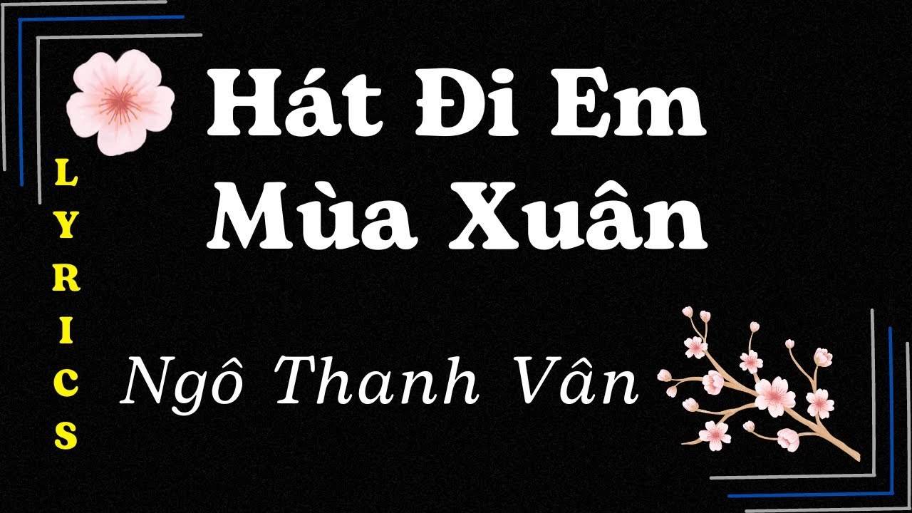 Hát Đi Em Mùa Xuân