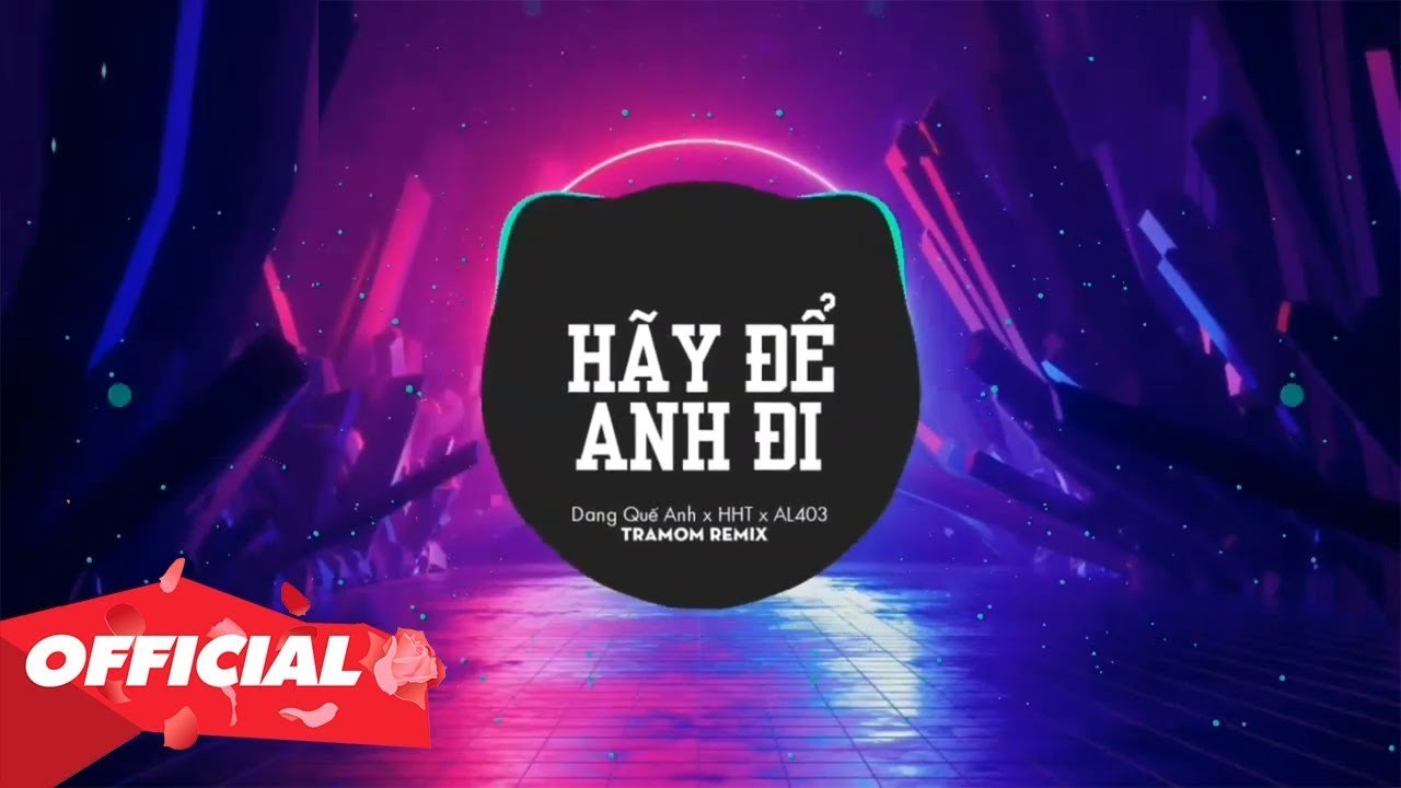 Hãy Để Anh Đi