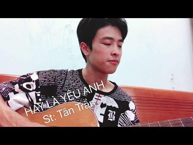 Hay Là Yêu Anh