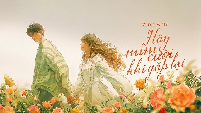 Hãy mỉm cười khi gặp lại