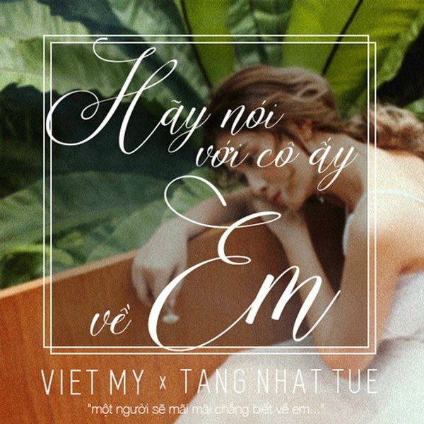 Hãy Nói Với Cô Ấy Về Em