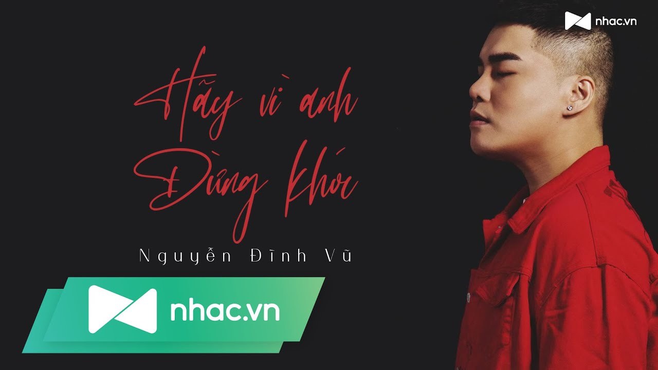 Hãy vì anh đừng khóc