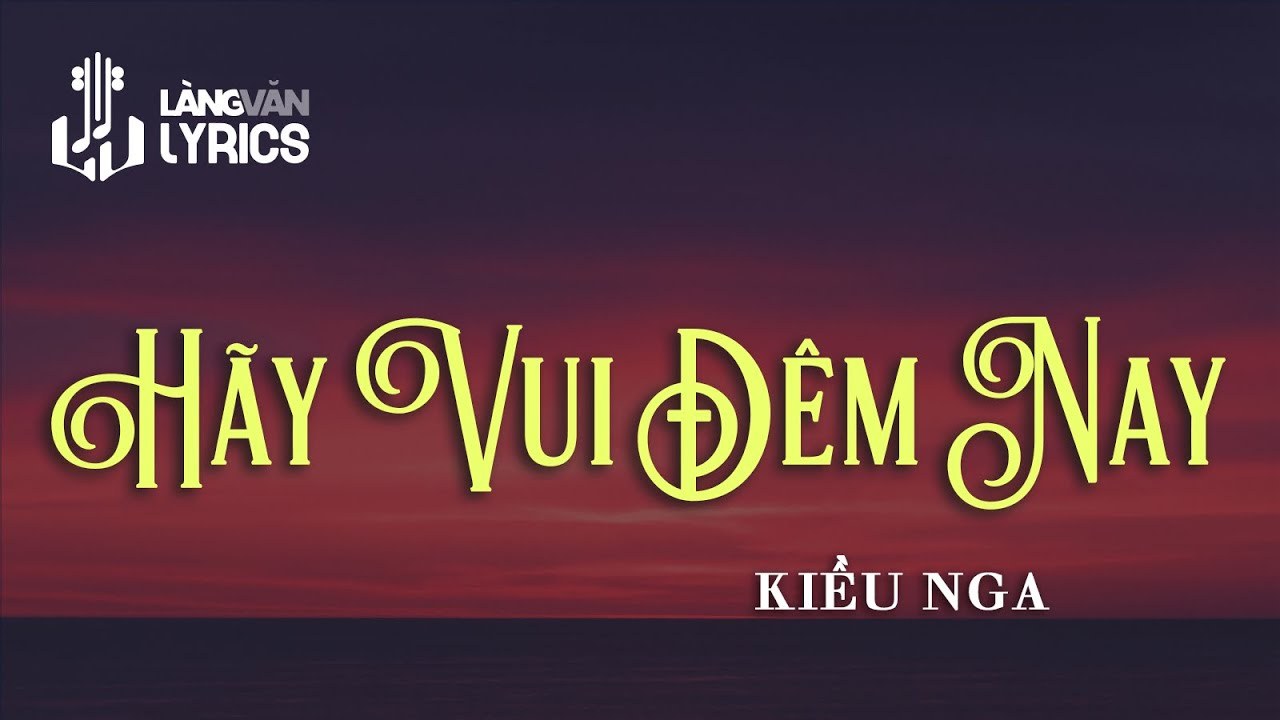 Hãy Vui Đêm Nay