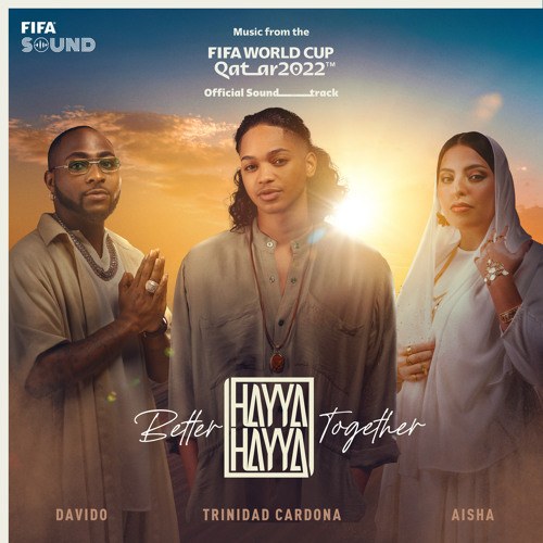 Hayya Hayya (Better Together) | FIFA World Cup 2022™ 
