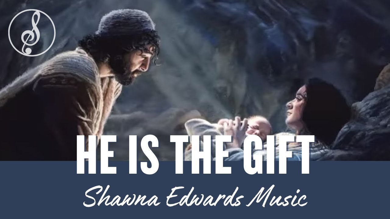 He Is The Gift