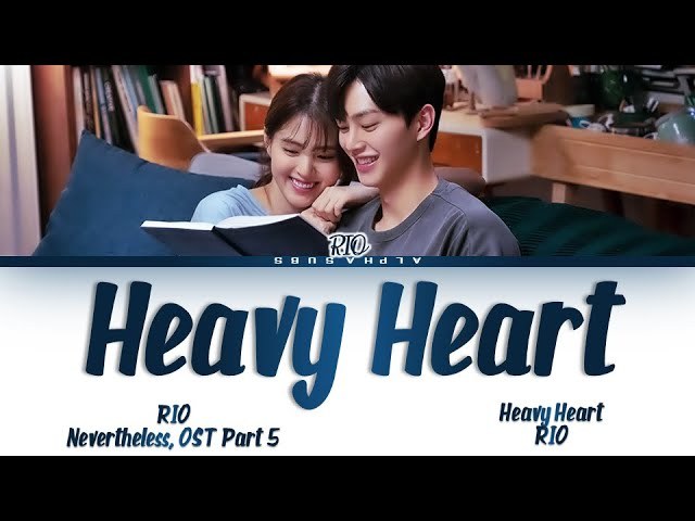 Heavy Heart (Nevertheless OST - 알고있지만 OST)