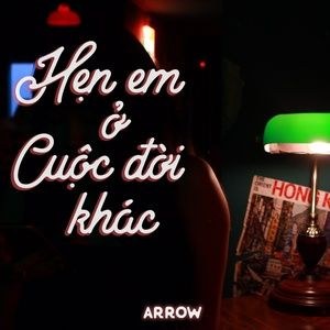 Hẹn Em Ở Cuộc Đời Khác
