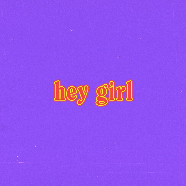 Hey Girl