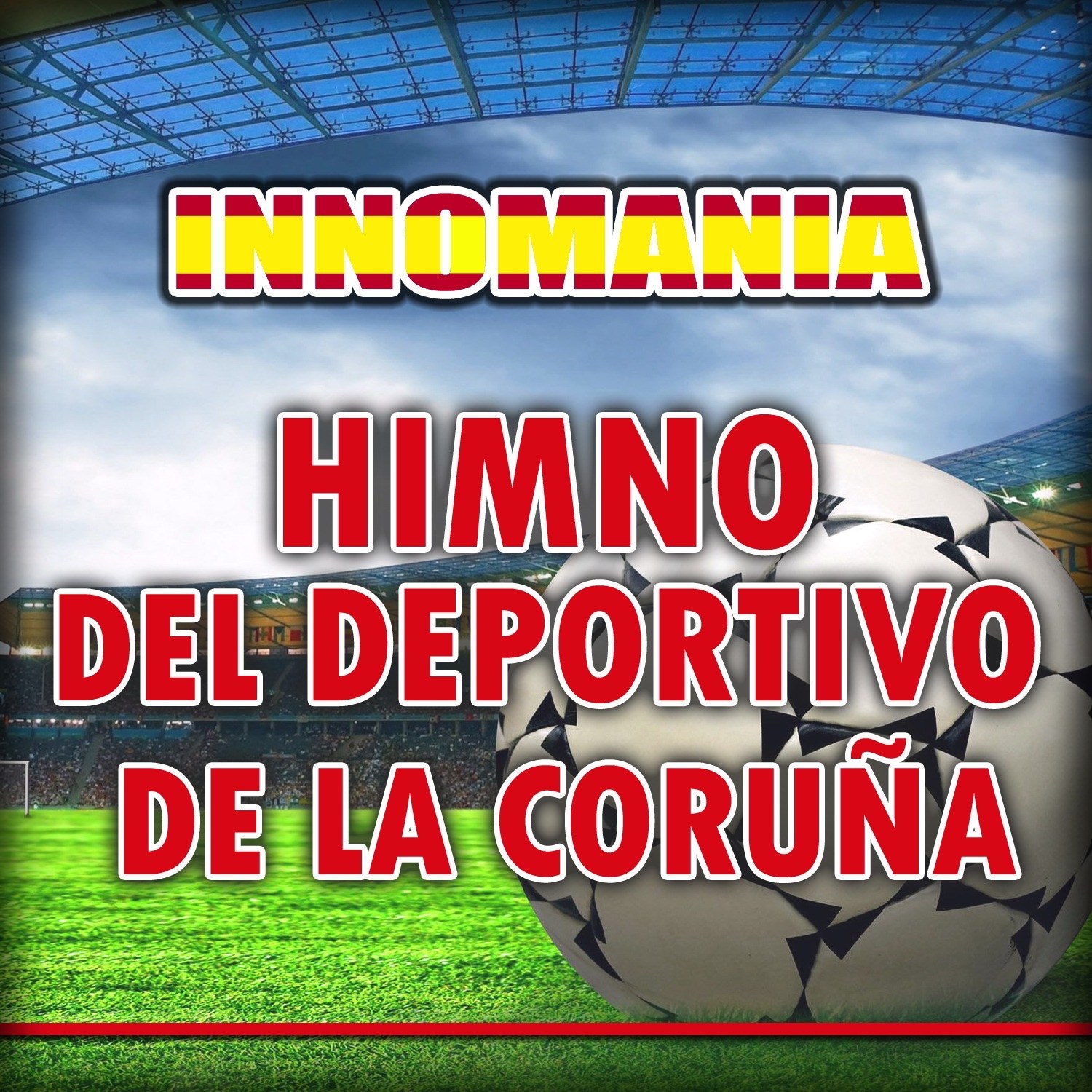 Himno Del Deportivo La Coruna