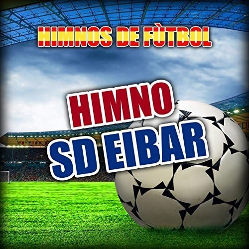 Himno Del SD Eibar