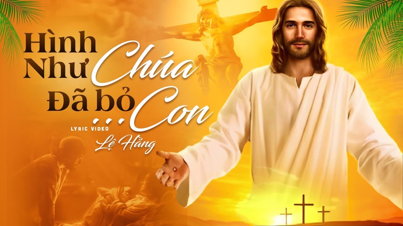 Hình như Chúa bỏ con
