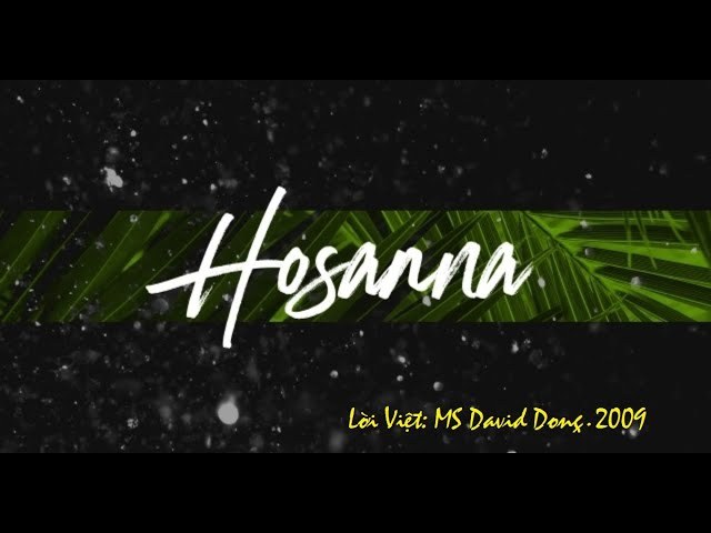 Hô-sa-na - Hosanna (hillsong)