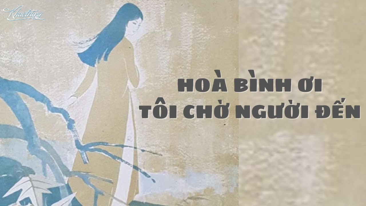 Hòa bình ơi tôi chờ người đến