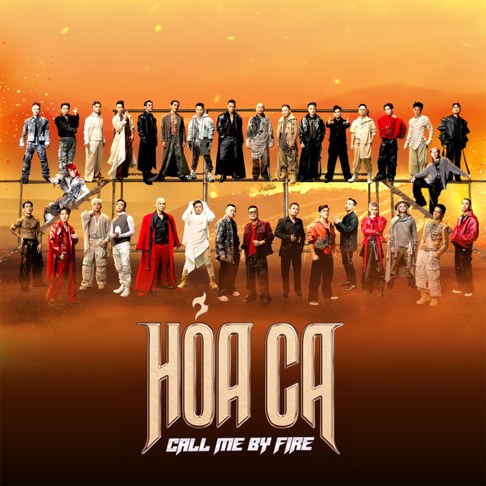 Hỏa Ca (Call Me By Fire)
