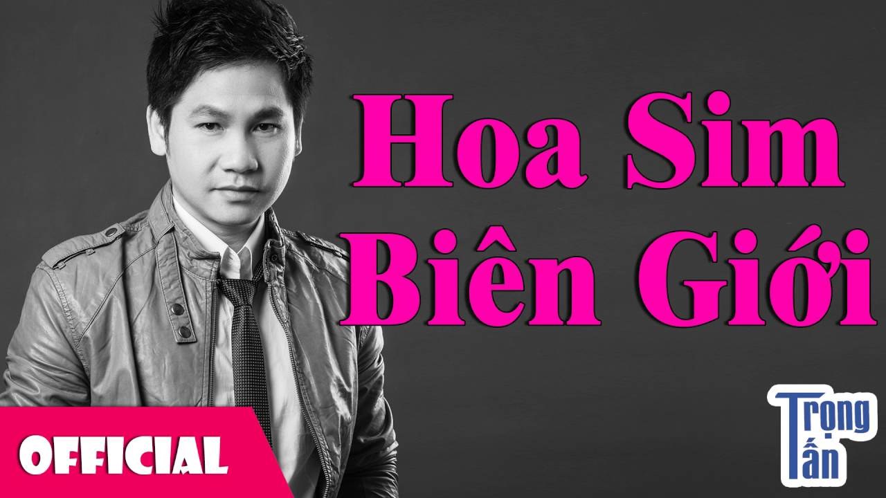 Hoa Sim Biên Giới