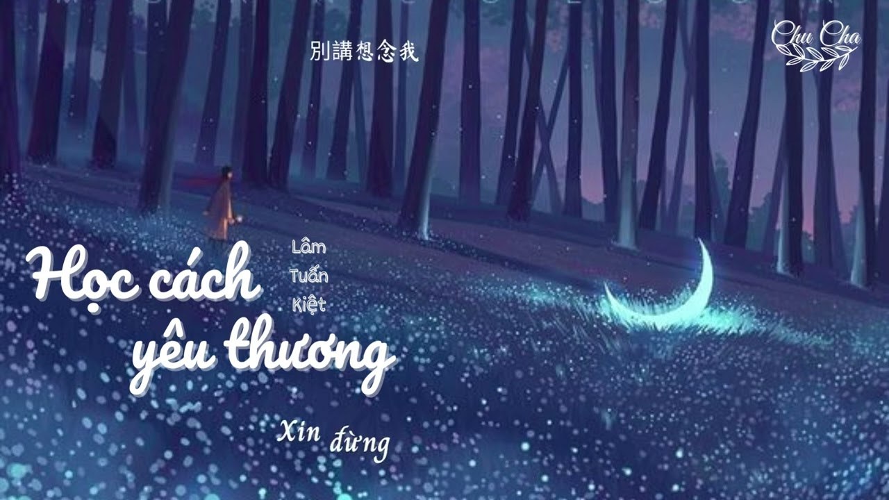 修炼爱情 ( Học cách yêu thương) 