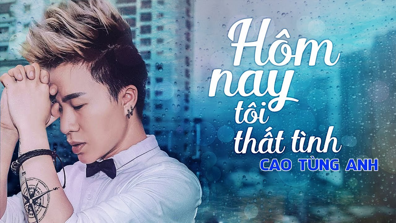 Hôm Nay Tôi Thất Tình