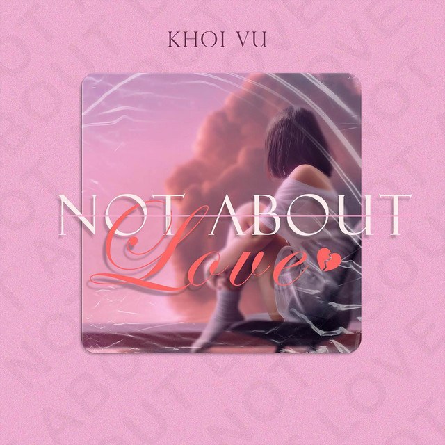 Hông Về Tình Yêu (Not About Love)