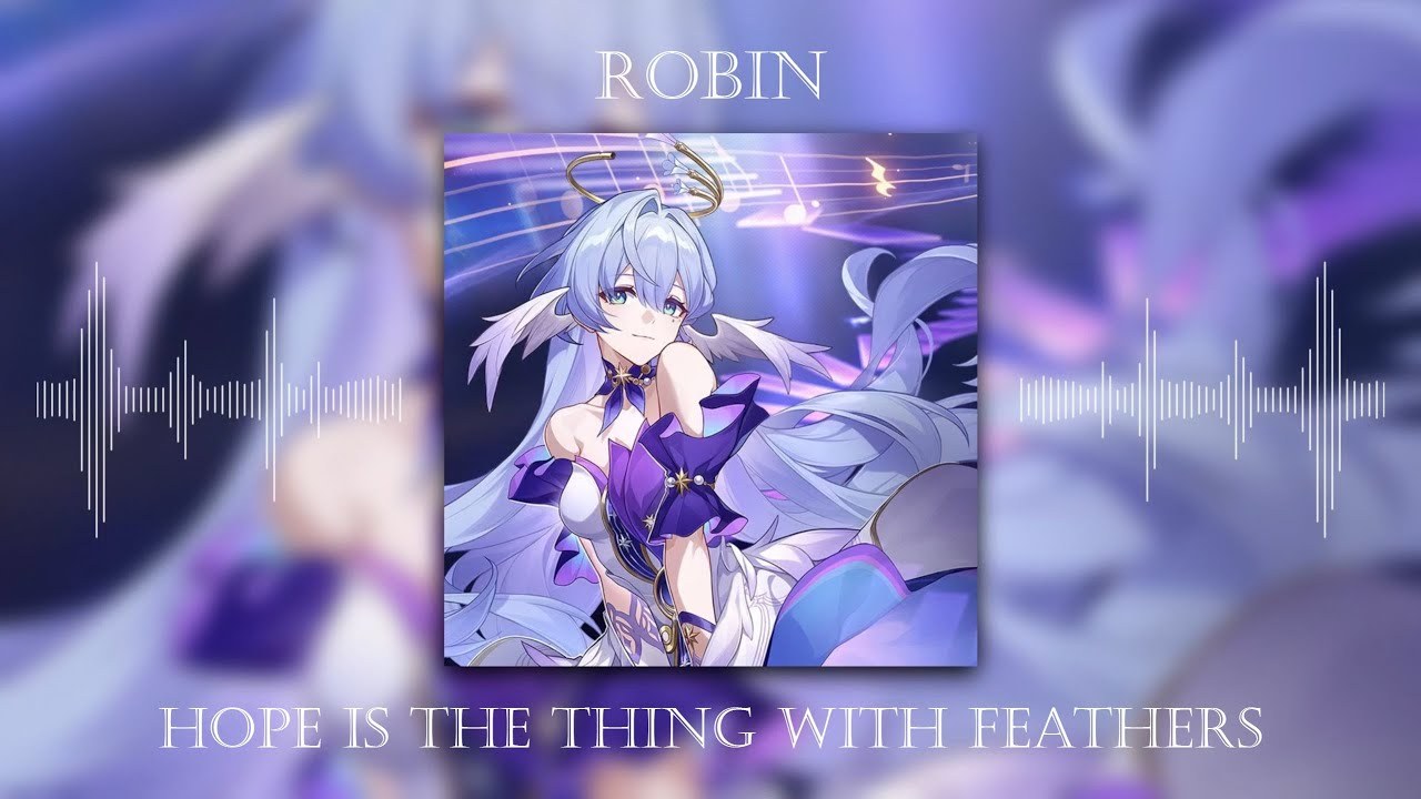 Hope Is The Thing With Feathers (Honkai Star Rail OST)