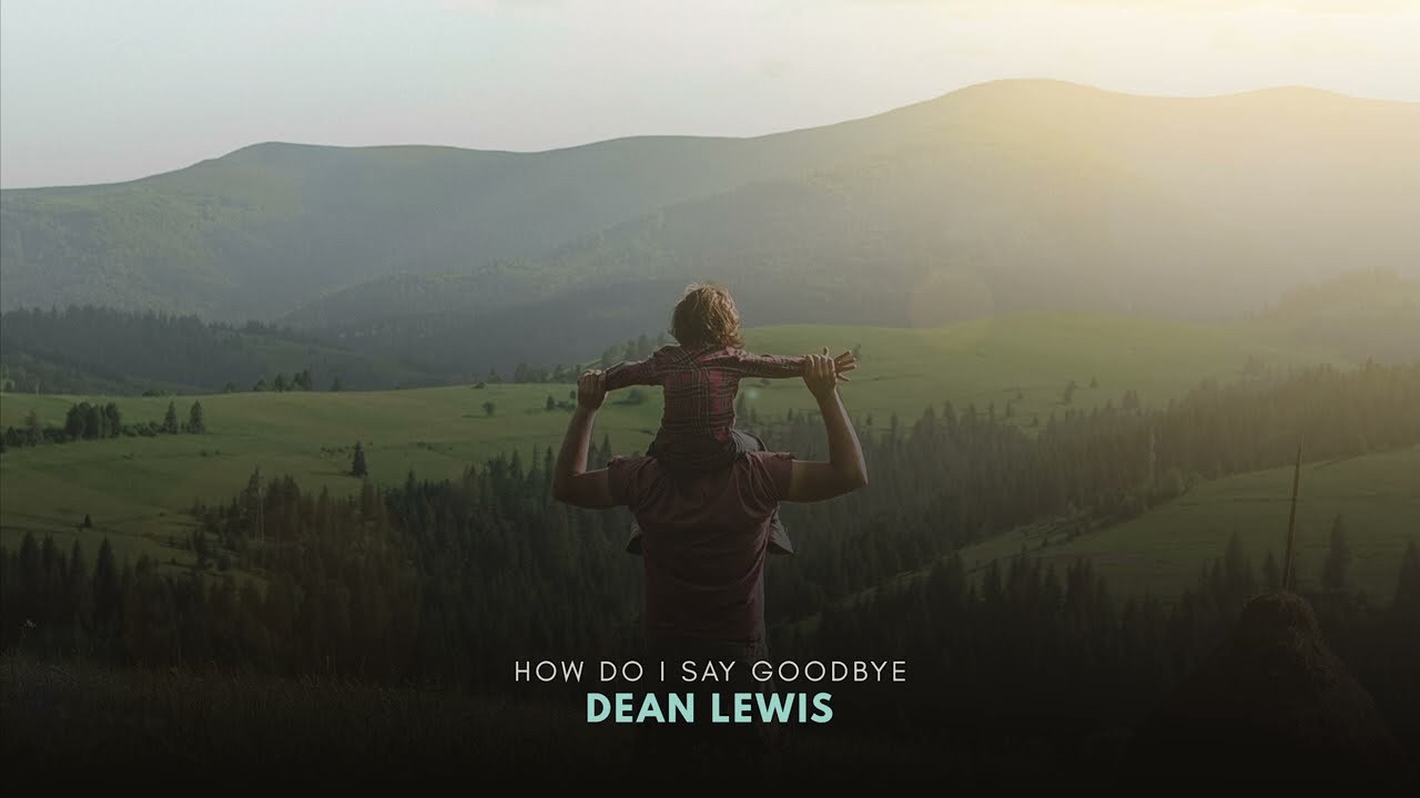 How Do I Say Goodbye