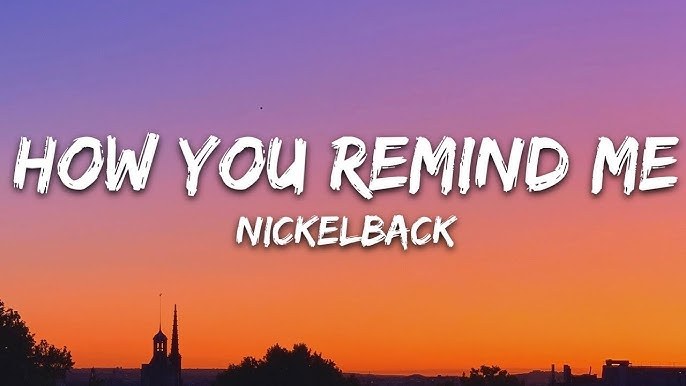 How You Remind Me 