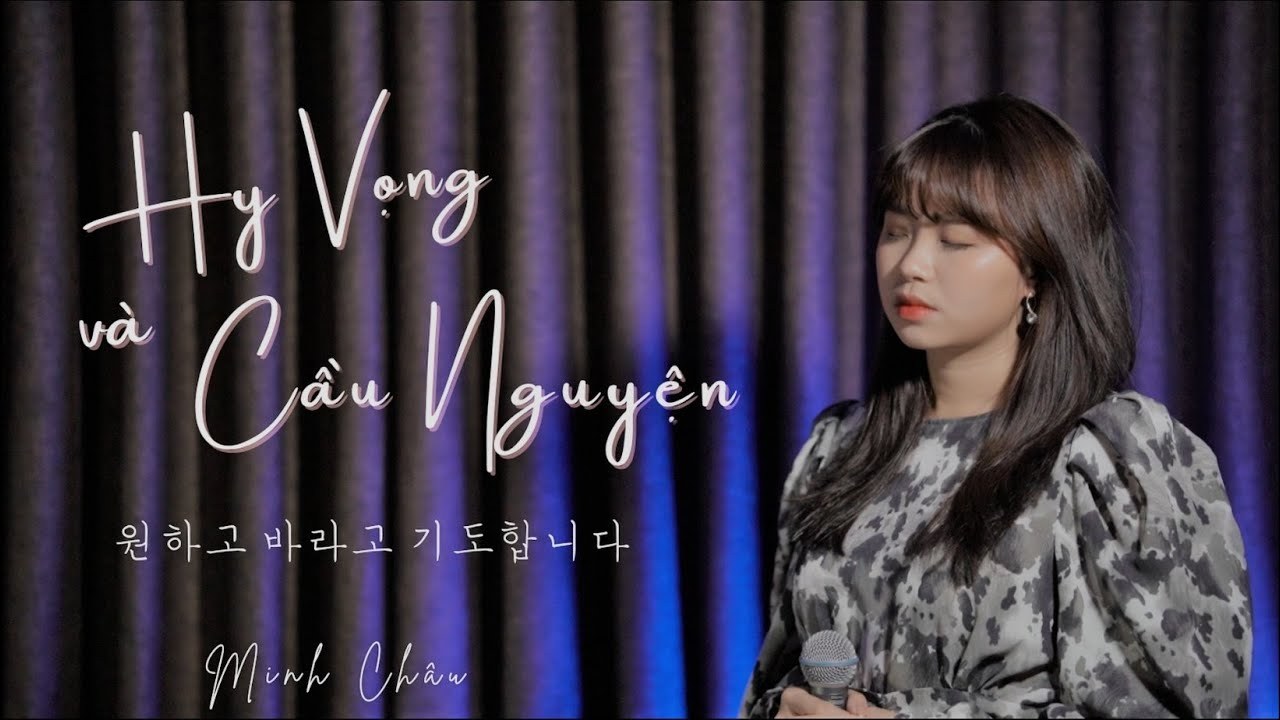Hy Vọng Và Cầu Nguyện (I WANT, HOPE AND PRAY)