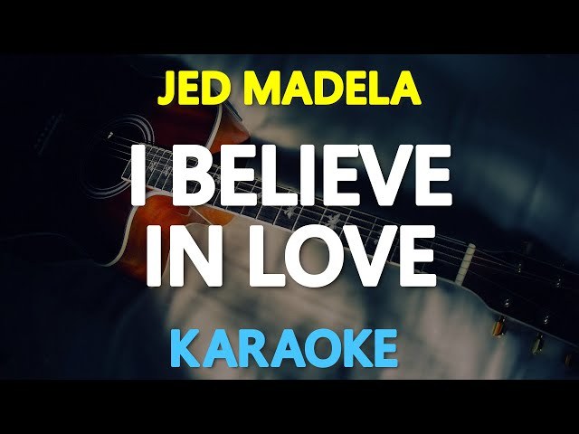 I Believe in Love