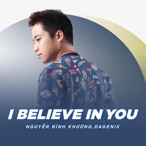 I Believe In You