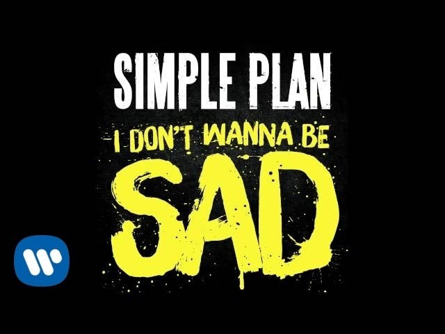 I Don't Wanna Be Sad