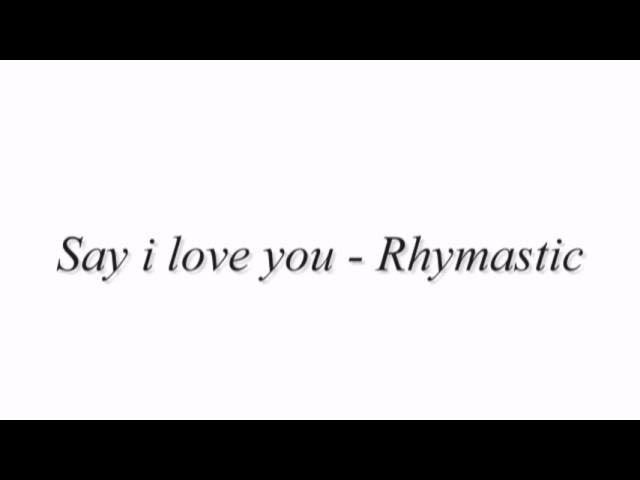 I Love You - Rhymastic