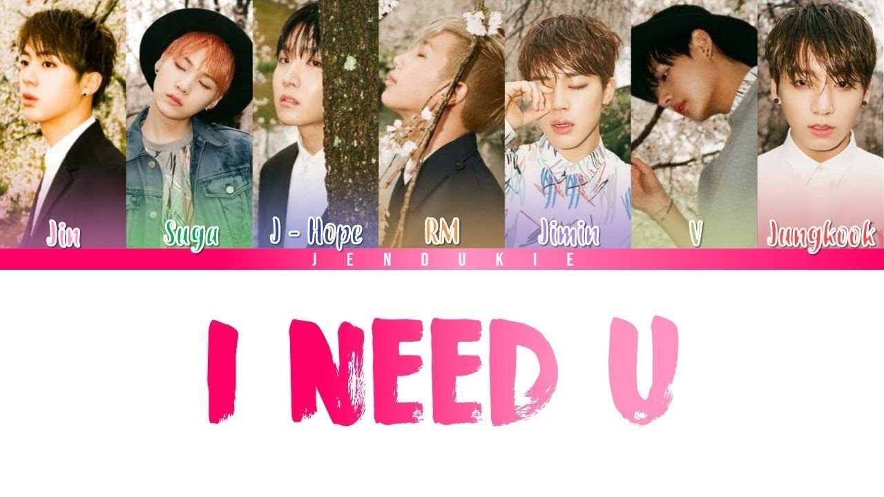 I Need You