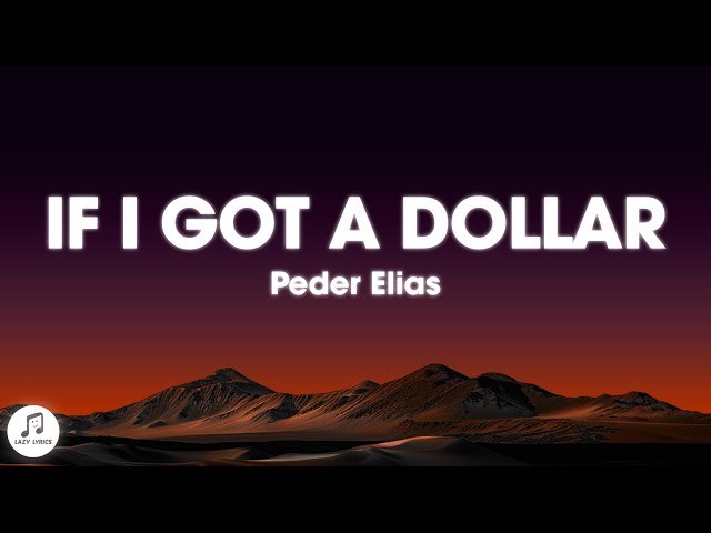If I Got A Dollar