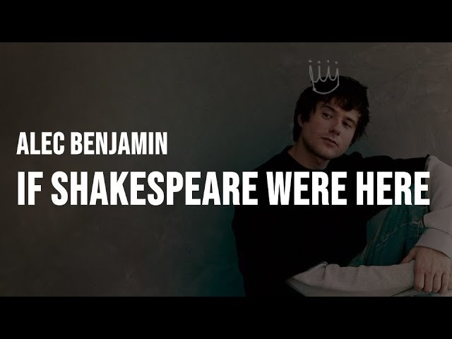 If Shakespeare were here